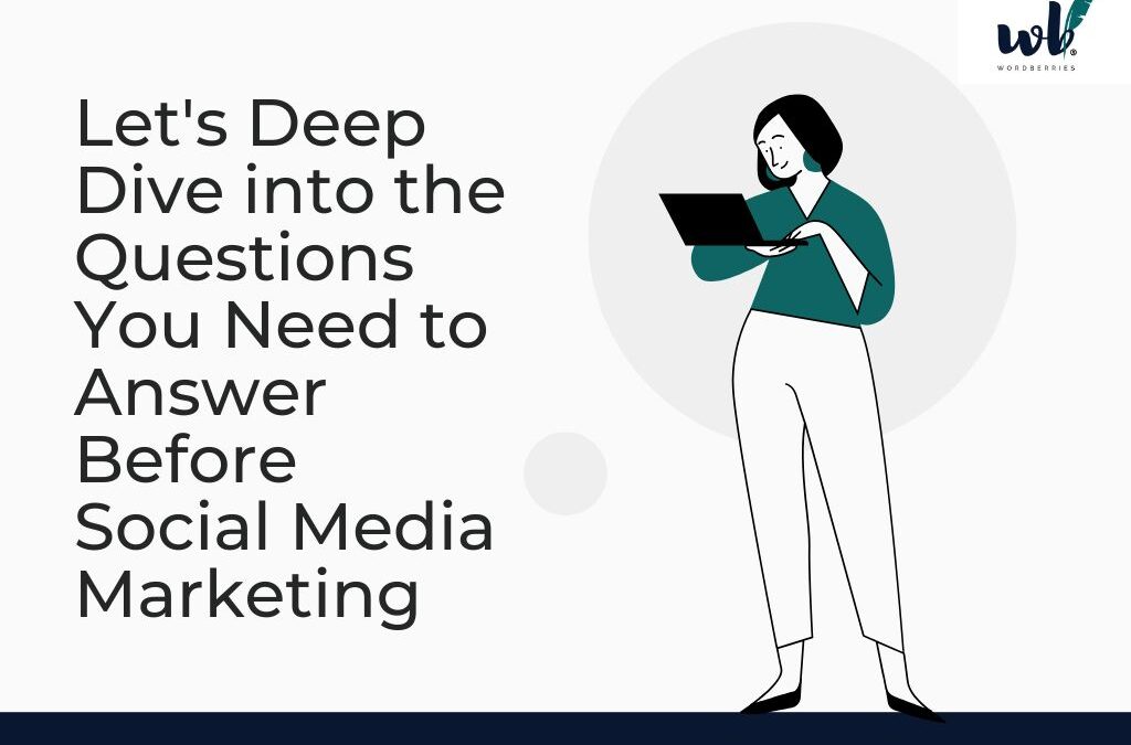 5 Questions to Answer Before Social Media Marketing