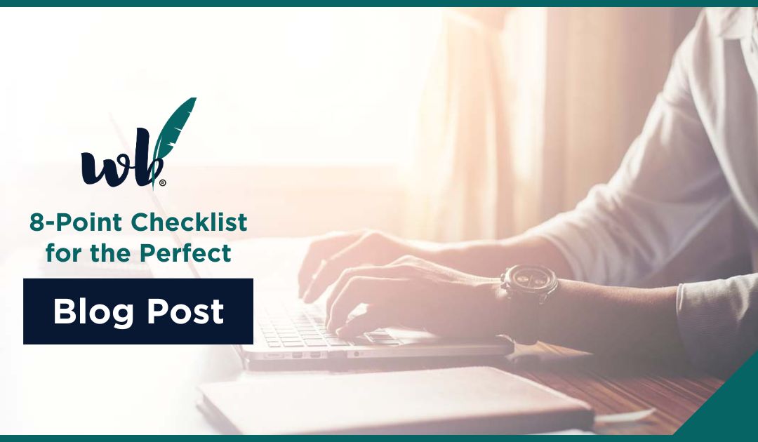 An 8-point checklist for the perfect blog post